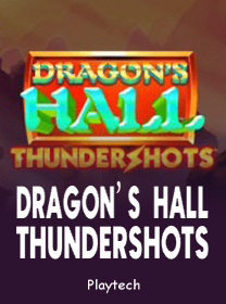 Dragons Hall Thundershots Game: Panduan Bermain dan Tips Menang